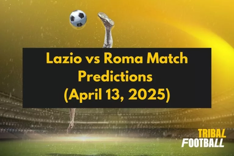 Lazio vs Roma Match Predictions (April 13, 2025)