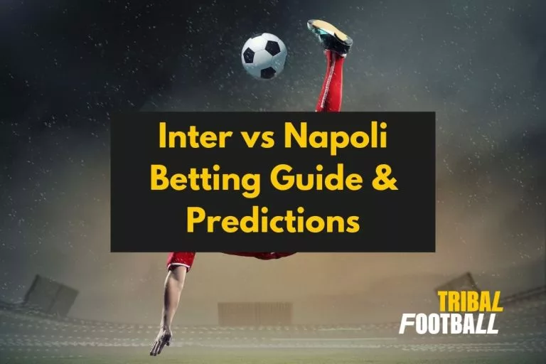 Inter vs Napoli Betting Guide & Predictions