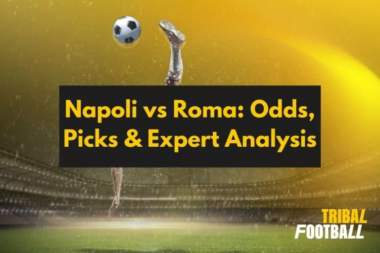 Napoli vs Roma Odds, Picks & Expert Analysis